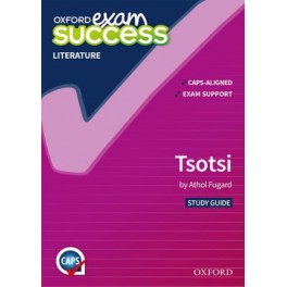 Oxford Exam Success: Tsotsi 9780190419158
