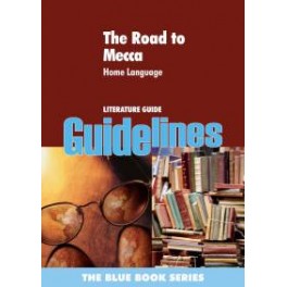 Guidelines The Road to Mecca Literature Guide 9781868303212