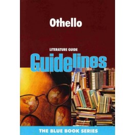 Othello Guidelines Literature Guide 9781770172715