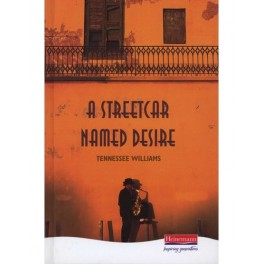 Heinemann Plays: Streetcar Named Desire