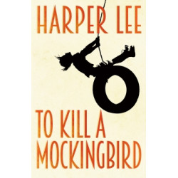 To Kill A Mockingbird - Harper Lee 9781784752637