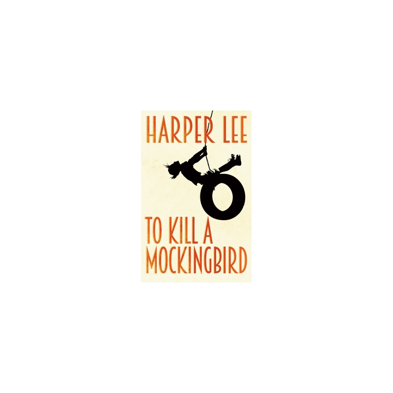 To Kill A Mockingbird - Harper Lee 9781784752637