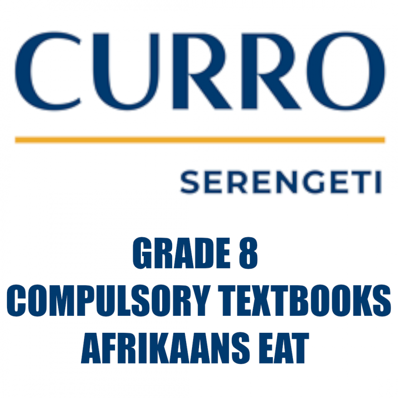 Curro Serengeti (Compulsory) Textbooks Grade 8 (Afrikaans EAT)