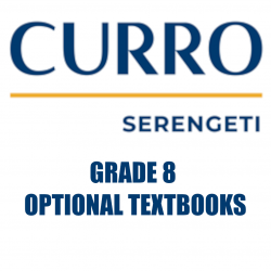 Curro Serengeti Optional Textbooks (Hard Copies of EPUBS) Grade 8 2025