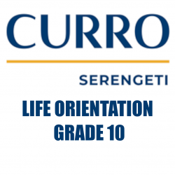 Curro Serengeti Requirements for Grade 10 Life Orientation