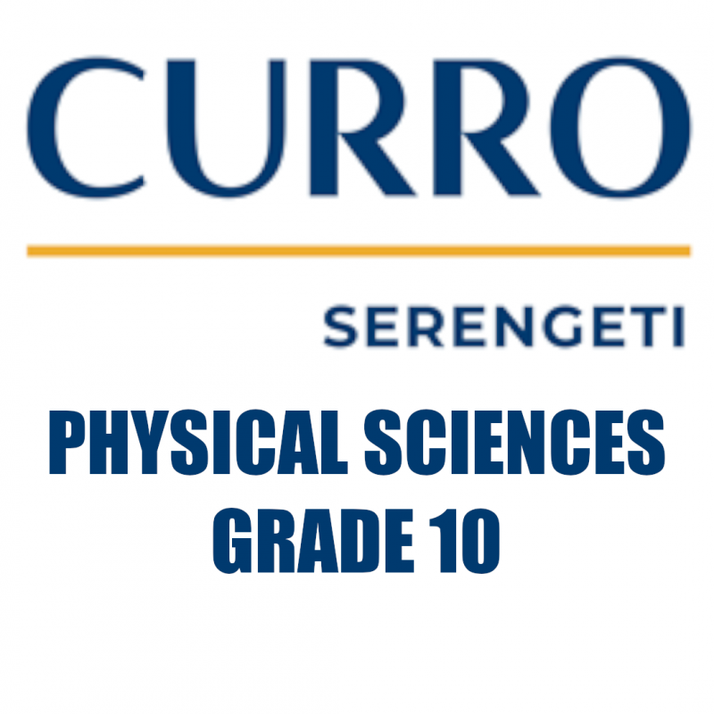 Curro Serengeti Requirements for Physical Sciences Grade 10