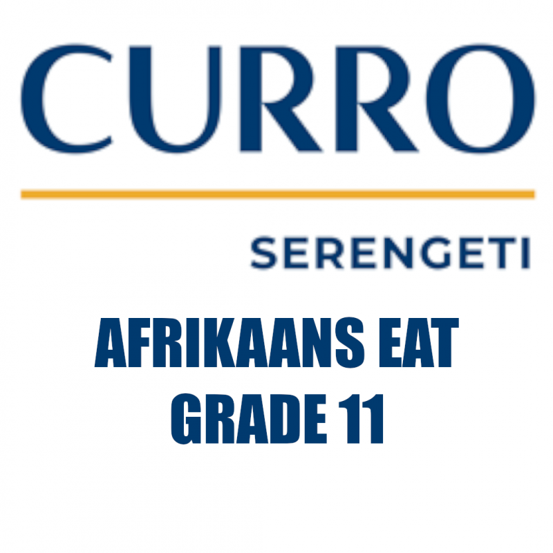 Curro Serengeti Requirements for Grade 11 Afrikaans EAT