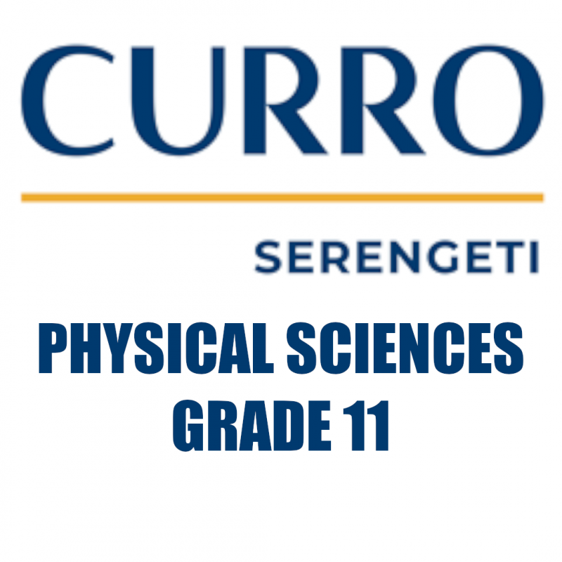 Curro Serengeti Requirements for Physical Sciences Grade 11