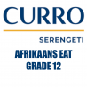 Curro Serengeti Requirements for Afrikaans EAT Grade 12