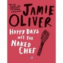 Happy Days with the Naked Chef - Jamie Oliver 9780141042985