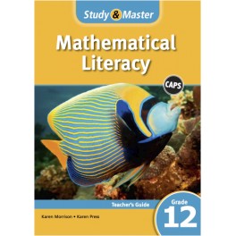 Study & Master Mathematical Literacy Teacher's Guide Grade 12 CAPS 9781107657588