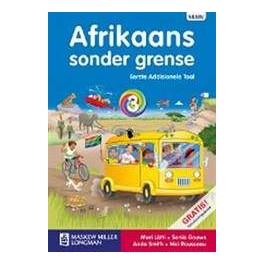 Afrikaans Sonder Grense Eerste Addisionele Taal Graad 3 Leerderboek 9780636128613