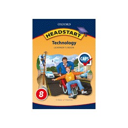 Headstart Technology Grade 8 Learner's Book (CAPS) (Print - Non Approved Title) 9780199042326
