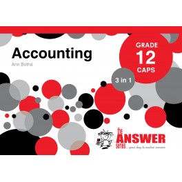 The Answer Accounting Grade 12 3-in-1 CAPS
