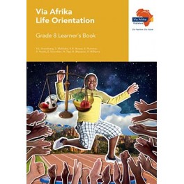 Via Afrika Life Orientation Grade 8 Learner's Book 9781415421963