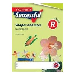 Oxford Successful Grade R Workbook 3: Shapes & Sizes