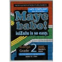 Maye Babo! Isizulu is so Easy Grade 2 Teacher Guide 9781920321673