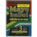 Maye Babo! Isizulu is so Easy Grade 3 Teacher Guide 9781920321697