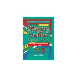 Maye Babo! Isizulu is so Easy Grade 5 Teacher Guide 9781775850878