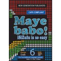 Maye Babo! Isizulu is so Easy Grade 6 Reader 9781775850915