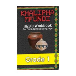 Khalipha Mfundi isiZulu Workbook Grade 1 9781920450007