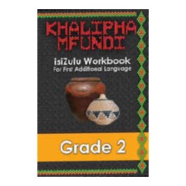 Khalipha Mfundi isiZulu Workbook Grade 2 9781920450014