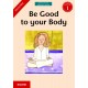 Revolution Reading Series - Be Good to your Body