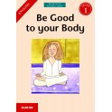 Marumo Revolution Reading Series - Be Good to your Body 9781920361488