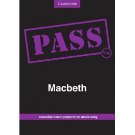 PASS Macbeth Grade 12 9781107470781