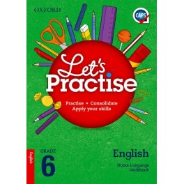 Oxford Let's Practise English Home Language Grade 6 Practice Book