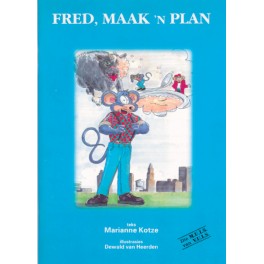 Op Pad L/Boeke Die Muis Van Vuis Fred Maak 'N Plan 9780796007179