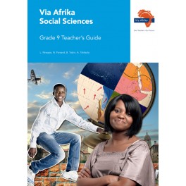 Via Afrika Social Sciences Grade 9 Teacher?s Guide 9781415422113