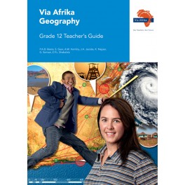 Via Afrika Geography Grade 12 Teacher's Guide 9781415422724