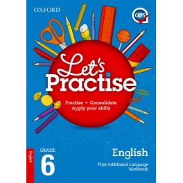Oxford Let's Practise English First Additional Language Grade 6 9780190406356
