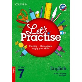 Oxford Let's Practise English Home Language Grade 7 9780199054701