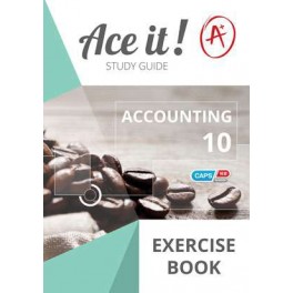 Ace It! Accounting Grade 10 Exercise Book 9780796093318