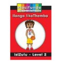 Masifunde Zulu Reader - Level 2 - Ilanga likaThemba (Themba's Day) 9781920450144