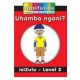 Masifunde Zulu Reader - Level 2 - Uhamba ngani? (How do you travel?)