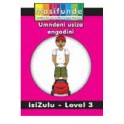 Masifunde Zulu Reader - Level 3 - Umndeni usiza engadini (My family helps in the garden) 9781920450946