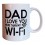 Dad I Love You More Than My Wifi Mug