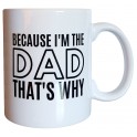 Because I'm the Dad Mug