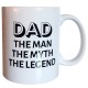 Dad The Man The Myth The Legend Mug
