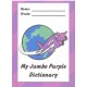 My Jumbo Purple Dictionary (Print Font)