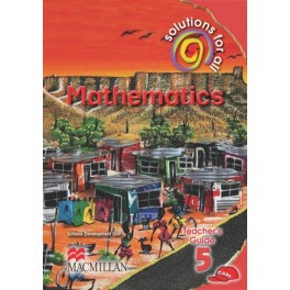 Solutions For All Mathematics Grade 5 Teacher's Guide