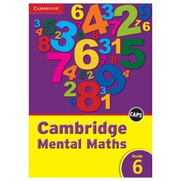 Cambridge Mental Maths Grade 6 CAPS