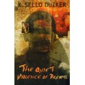 The Quiet Violence of Dreams 9780795705946