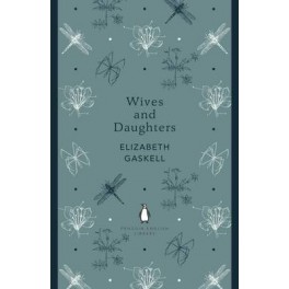 Wives and Daughters - Elizabeth Gaskell 9780141389462