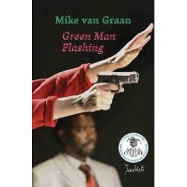 Green Man Flashing - Mike van Graan 9780620458252