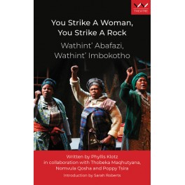 You Strike a Woman, You Strike a Rock - Vusisiswe Players 9781776147205