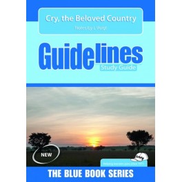 Cry, the Beloved Country Guidelines Study Guide